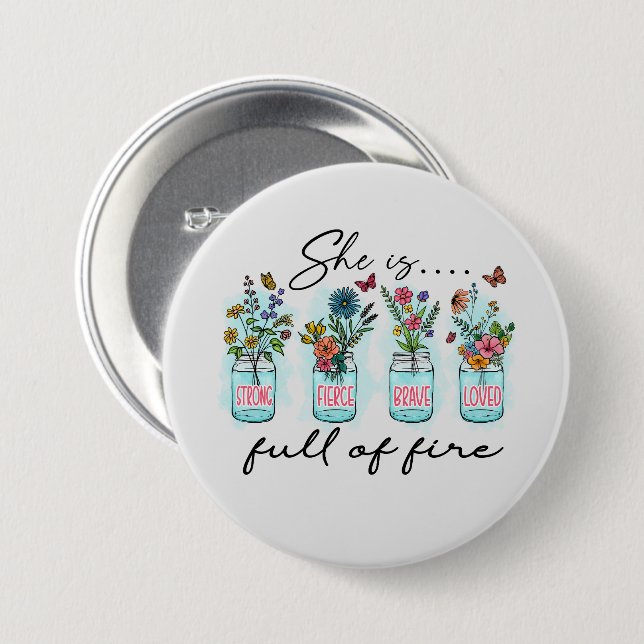 She Is Full Of Fire 7.5 Cm Round Badge (Front & Back)