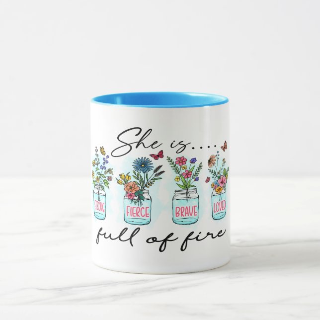 "SHE IS FULL OF FIRE" INSPIRATIONAL QUOTE  MUG (Center)