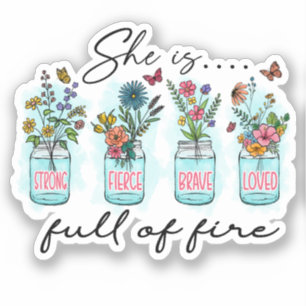 She Is Full of Fire – Vibrant Floral Empowerment