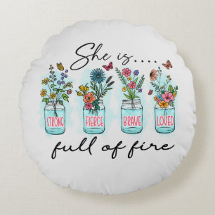 She Is Full of Fire – Vibrant Floral Empowerment Round Cushion