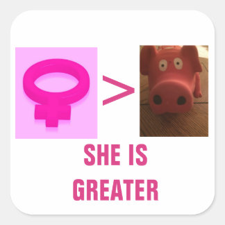SHE IS GREATER SQUARE STICKER