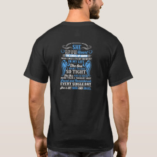 She is in every beat of my heart my MOM and angel T-Shirt