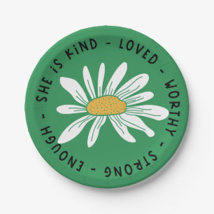 She is Kind Loved Worthy Strong Enough Quote Paper Plate