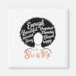 She Is Me Black Women Empowerment African American Magnet