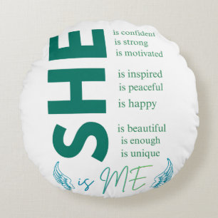 SHE Is Me Inspirational Women Empowerment Sweatsh Round Cushion