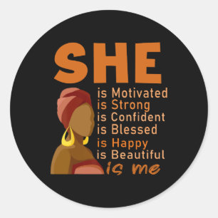 She Is Me Strong Educated Black History Month Wome Classic Round Sticker