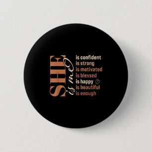 She Is Me Strong Educated Blessed Black History Wo 6 Cm Round Badge