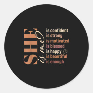 She Is Me Strong Educated Blessed Black History Wo Classic Round Sticker