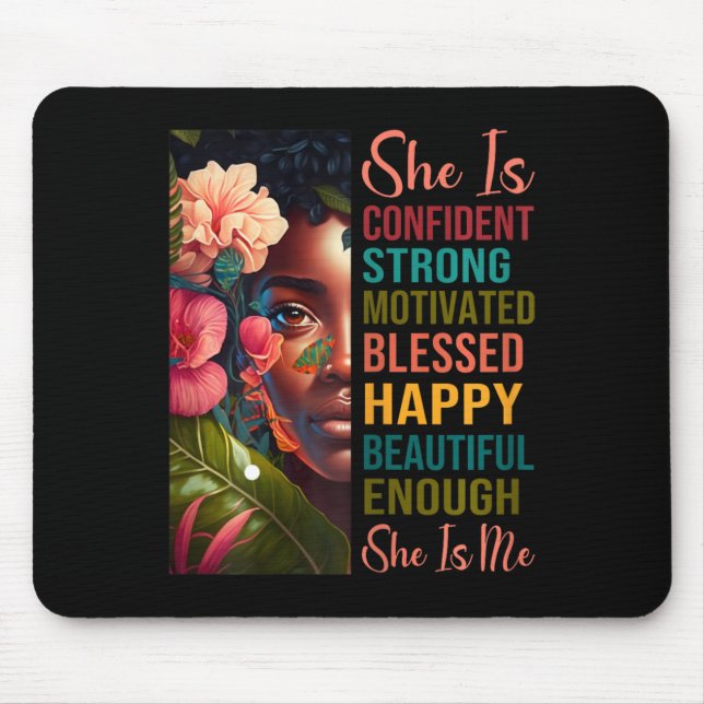 She Is Me Strong Educated Blessed Black History Wo Mouse Pad (Front)