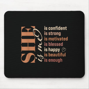 She Is Me Strong Educated Blessed Black History Wo Mouse Pad