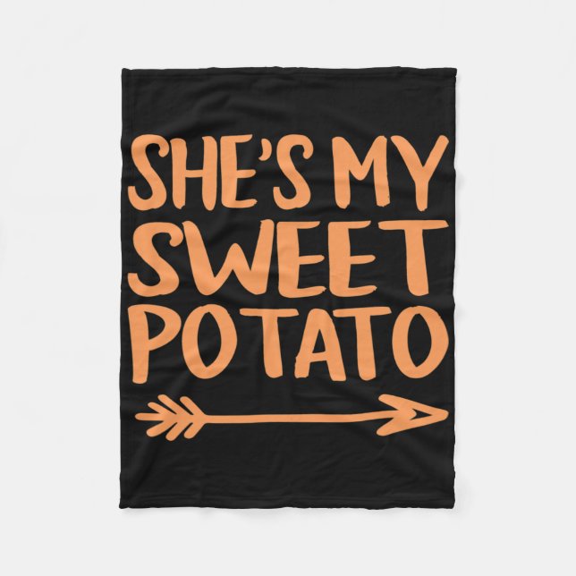 She Is My Sweet Potato I Yam Couples Thanksgiving  Fleece Blanket (Front)
