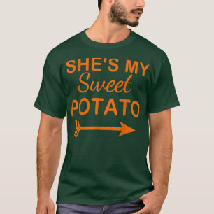 She Is My Sweet Potato I Yam Couples Thanksgiving  T-Shirt