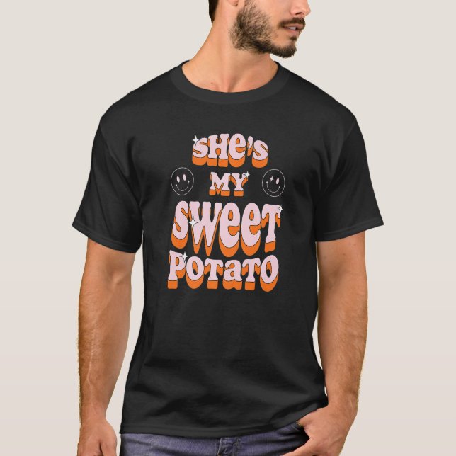 She Is My Sweet Potato I Yam T-Shirt (Front)