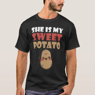 She is my sweet Potato Valentine´s Day Love Couple T-Shirt