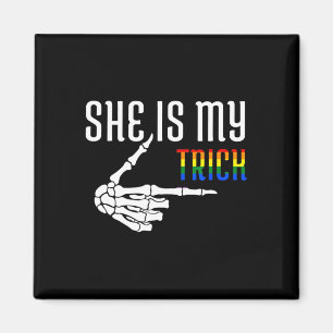 She Is My Trick Skeleton Matching Couple Halloween Magnet