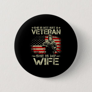 She is not a veteran she is my wife army wife life 6 cm round badge