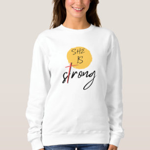 She Is Strong Cross Graphic T-Shirt Sweatshirt