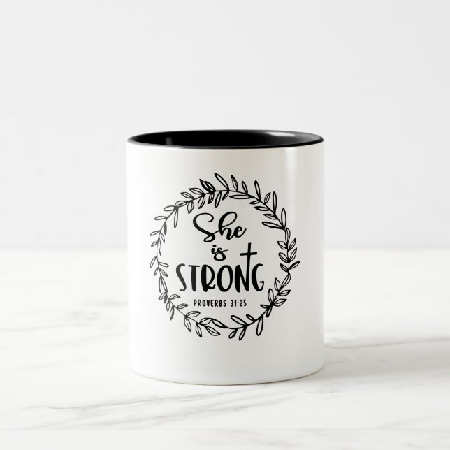 She is Strong - Proverbs 31:25 Christian Quote Two-Tone Coffee Mug (Center)