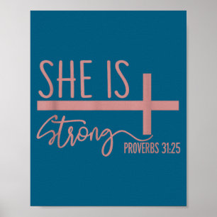 She Is Strong Proverbs 31_25 Shirt  Poster