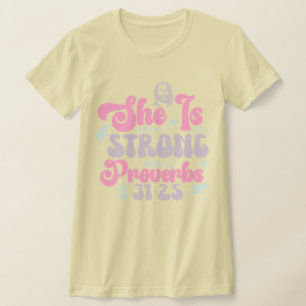 She Is Strong With The Lord T-Shirt