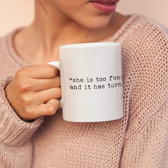 She is too fond of books Little Women quote Coffee Mug (Creator Uploaded)