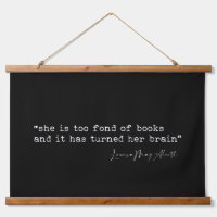 She is too fond of books Little Women quote