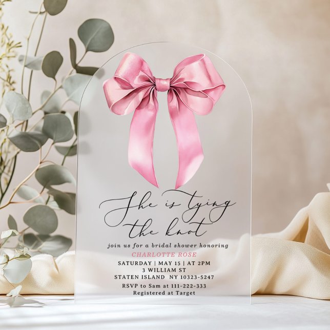She is tying the knot Pink Bow Bridal shower Arch Acrylic Invitations (Creator Uploaded)