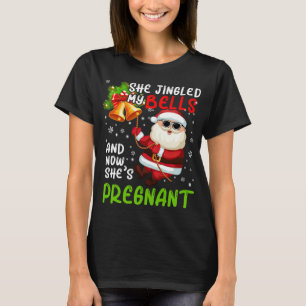 She Jingled My Bells Pregnant Cute Christmas Santa T-Shirt