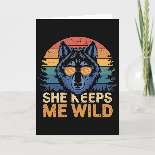 She Keeps Me Wild He Keeps Me Safe Trend Cool Vale Card (Front)