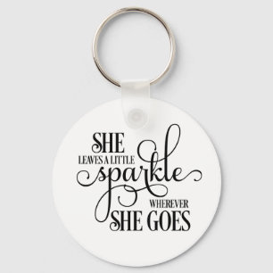 She leaves a little sparkle  keychain