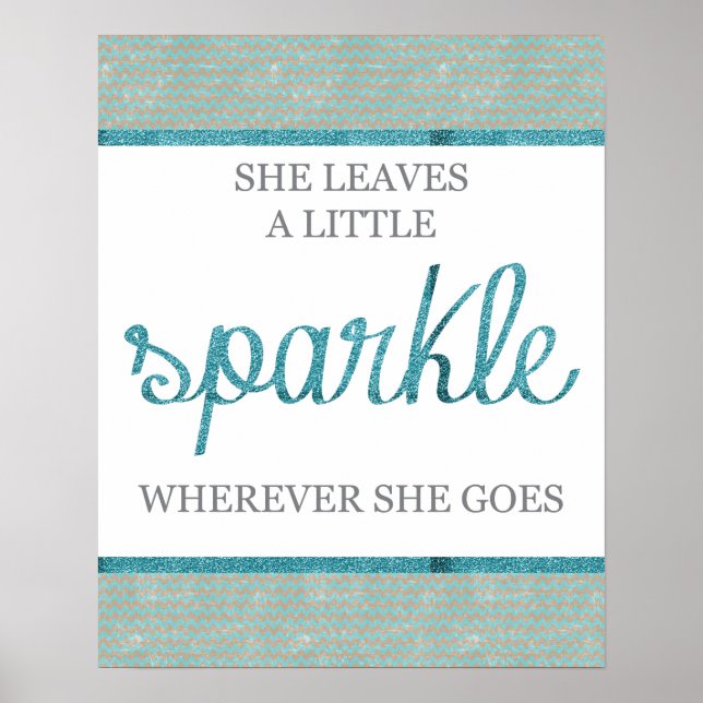 She Leaves a Little Sparkle Wherever She Goes. Poster (Front)