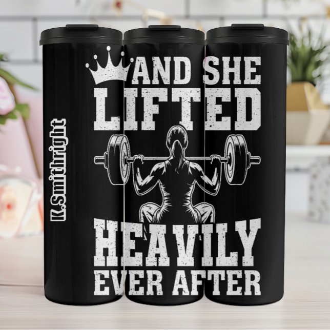 She Lifted Heavily Ever After Thermal Tumbler (Creator Uploaded)