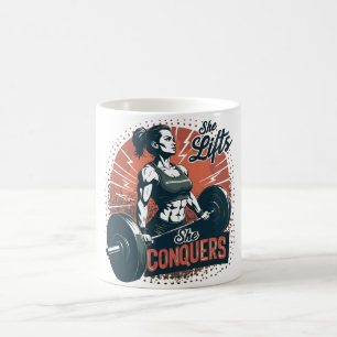 She Lifts, She Conquers Coffee Mug