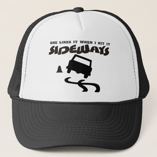 she likes it sideways DRIFTwith CAR 2 Trucker Hat (Front)