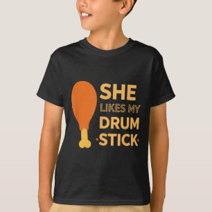 She Likes My Drum Stick Funny Couple Matching Than T-Shirt
