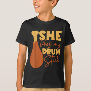 She Likes My Drum Stick Funny Couple Matching Than T-Shirt