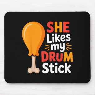 She Likes My Drum Stick Funny Foodie Humor Summer  Mouse Pad