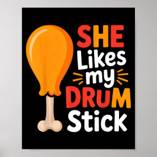 She Likes My Drum Stick Funny Foodie Humor Summer  Poster