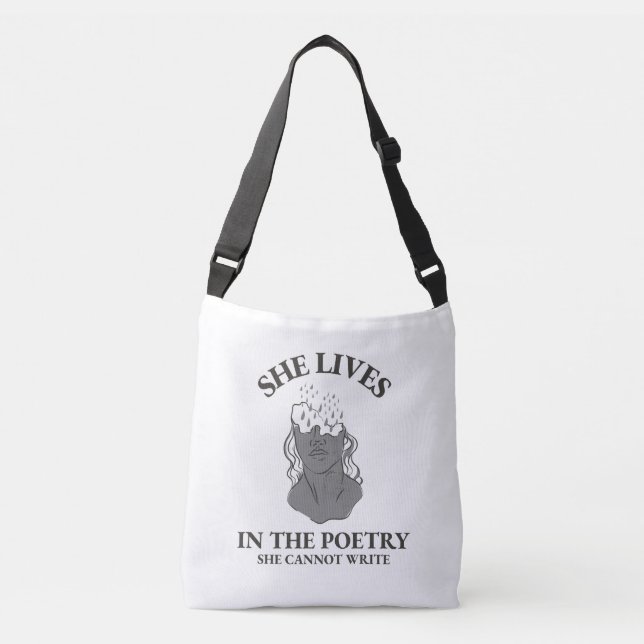 SHE LIVES IN THE POETRY SHE CANNOT WRITE CROSSBODY BAG (Front)