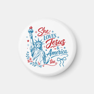 She Loves Jesus and America Too 4th of July Christ Magnet