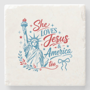 She Loves Jesus and America Too 4th of July Christ Stone Coaster