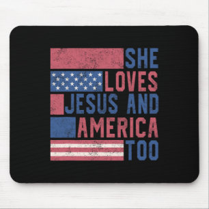 She Loves Jesus And America Too 4th Of July Patrio Mouse Pad