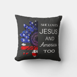 She Loves Jesus and America Too Cushion
