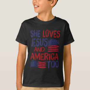 She Loves Jesus And America Too Flag 4th Of July C T-Shirt