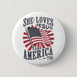 She Loves Jesus And America Too Flag Christian 4th 6 Cm Round Badge