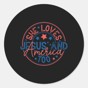 She Loves Jesus And America Too God Christian 4th Classic Round Sticker