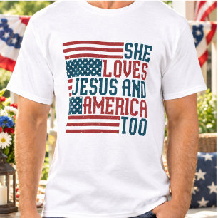 She Loves Jesus and America Too T-Shirt