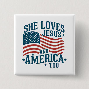 She Loves Jesus And America Too USA Flag 4th 15 Cm Square Badge