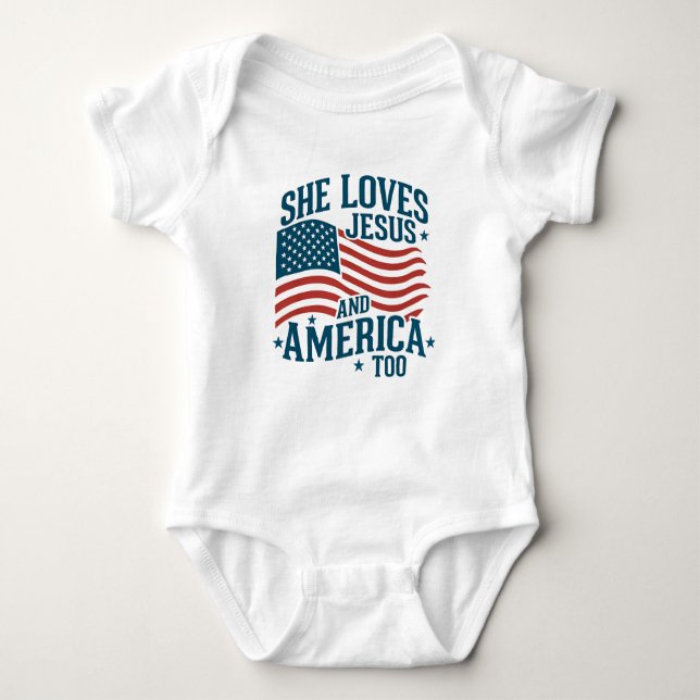 She Loves Jesus And America Too USA Flag 4th  Baby Bodysuit (Front)