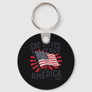 She Loves Jesus And America Too Usa Flag 4th Of Ju Key Ring
